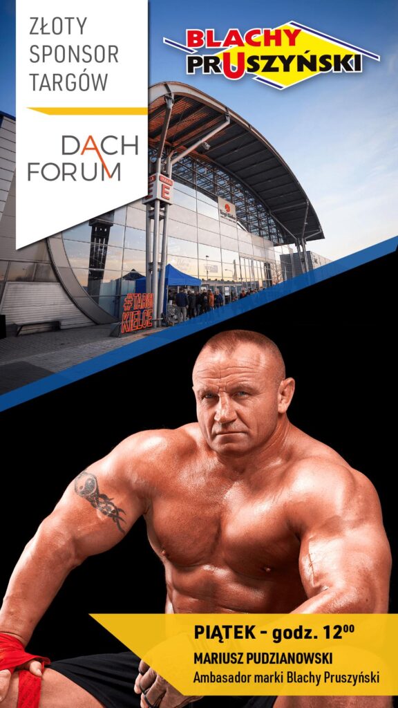 Dach Forum 2024, Pudzianowski Mariusz, ambasadorzy